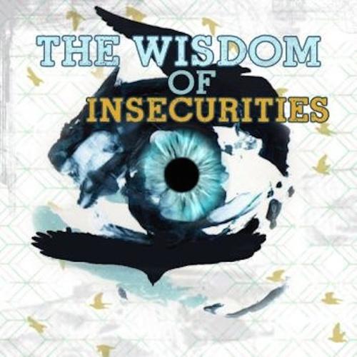 The Wisdom of Insecurities (Instrumentals)