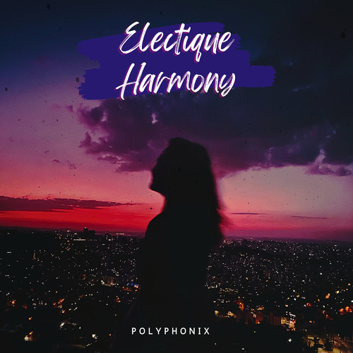 Electique Harmony (Explicit)