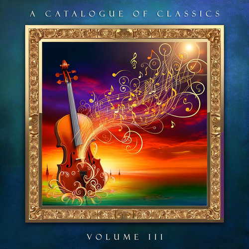 A Catalogue of Classics, Vol. III