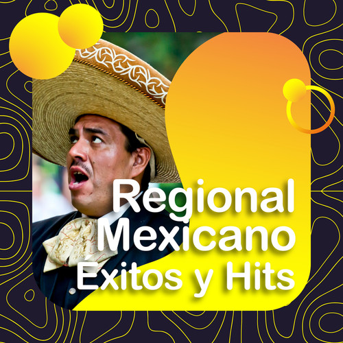 Regional Mexicano: Éxitos y Hits (Explicit)