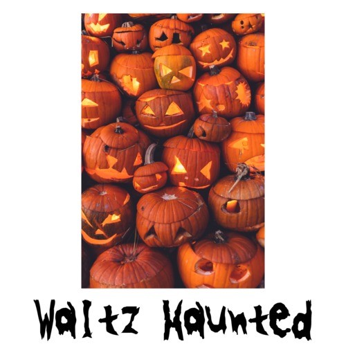 Waltz Haunted