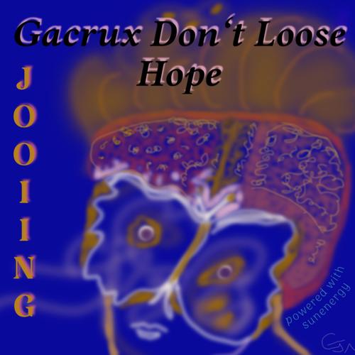 Gacrux Don't Loose Hope