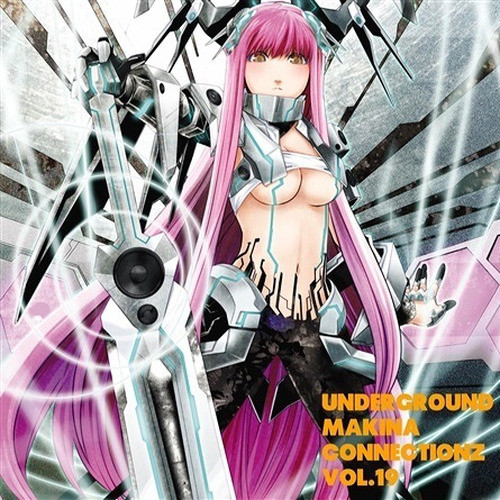 UNDERGROUND MAKINA CONNECTIONZ VOL.19