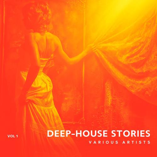 Deep-House Stories, Vol. 1 (Explicit)