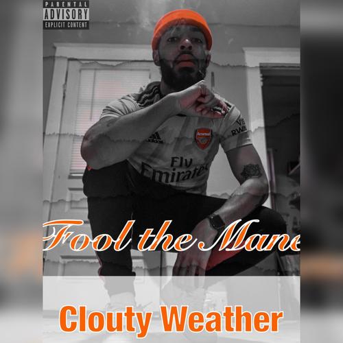 Clouty Weather (Explicit)