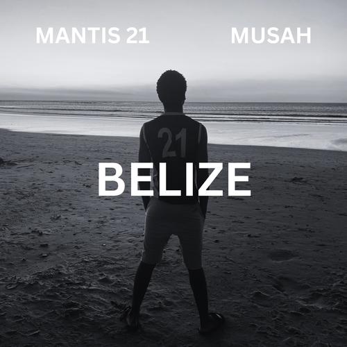 Belize (feat. MUSAH)