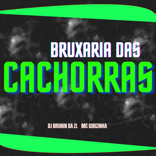 BRUXARIA DAS CACHORRAS (Explicit)