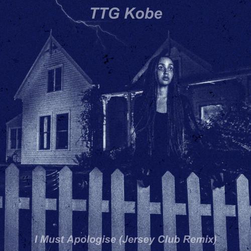 I Must Apologise (Jersey Club Remix)