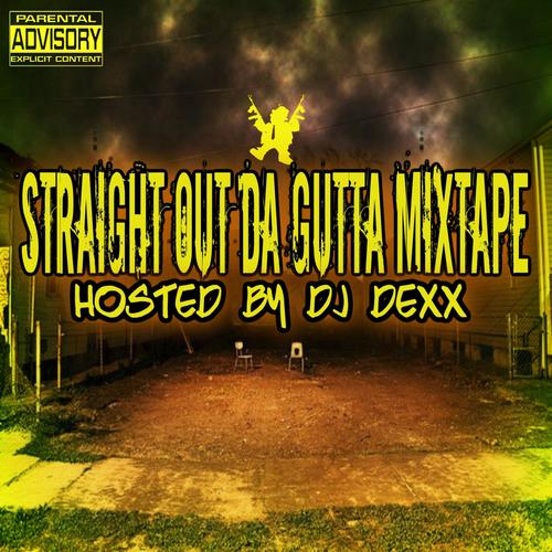 Straight Out Da Gutta Mixtape (Explicit)