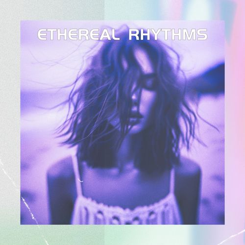 Ethereal Rhythms (Sun-Kissed Frequencies)