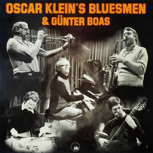 Oscar Klein's Bluesmen & Günter Boas