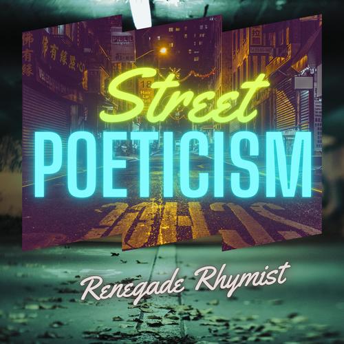 Street Poeticism (Explicit)