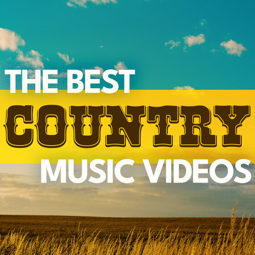 The Best Country Music Videos