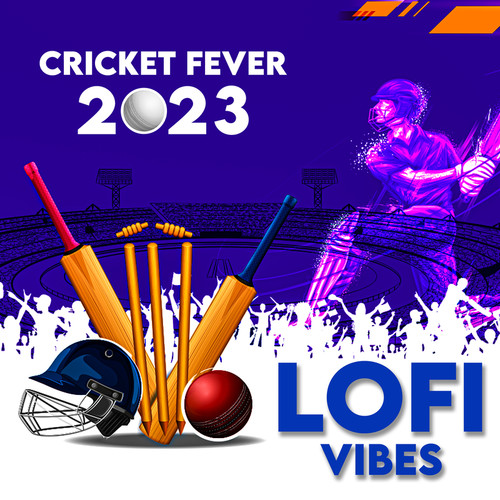 Cricket Fever 2023 - Lofi Vibes