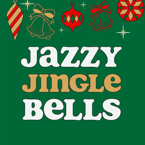 Jazzy Jingle Bells: Christmas Lounge