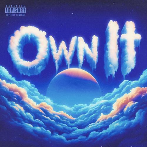 Own It (Explicit)