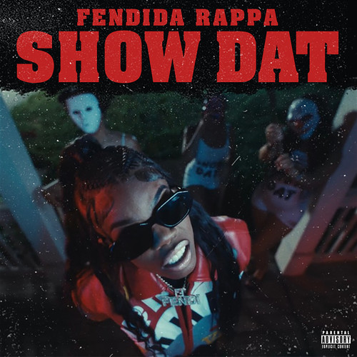 Show Dat (Explicit)