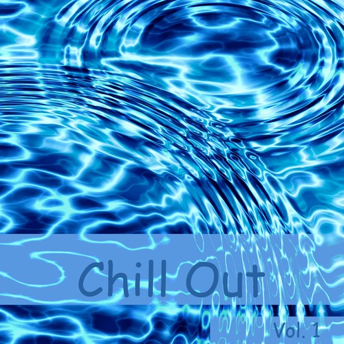 Chill Out, Vol. 1