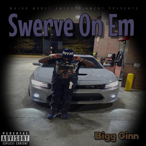 Swerve On Em (Explicit)