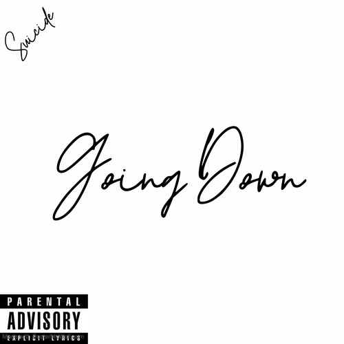 Going Down (Explicit)