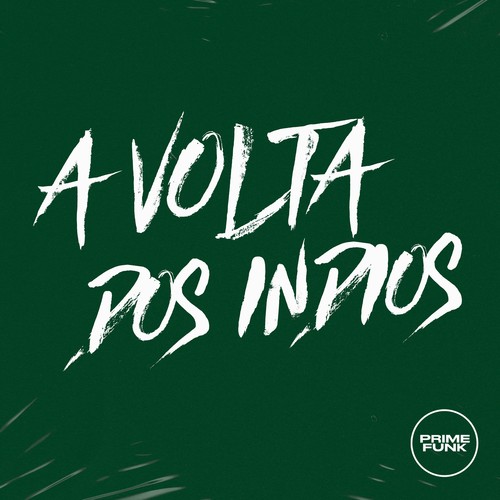 A Volta dos Indios (Explicit)