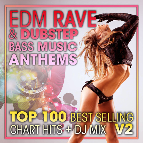 EDM Rave & Dubstep Bass Music Anthems Top 100 Best Selling Chart Hits + DJ Mix V3