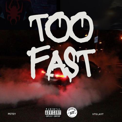 Too Fast (Explicit)