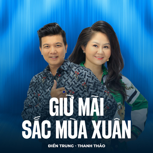 Giữ Mãi Sắc Mùa Xuân