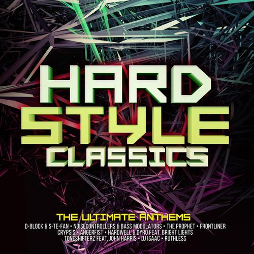 Hardstyle Classics - The Ultimate Anthems