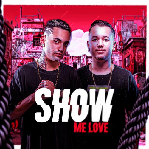 MEGA FUNK SHOW ME LOVE (feat. Dj Guilherme Sc) [Explicit]