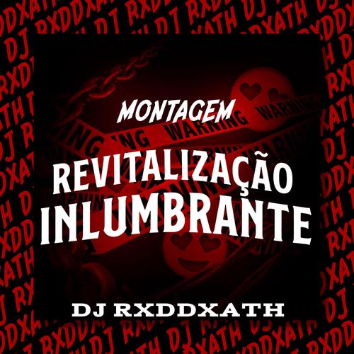MONTAGEM REVITALIZAÇÃO INLUMBRANTE (Explicit)