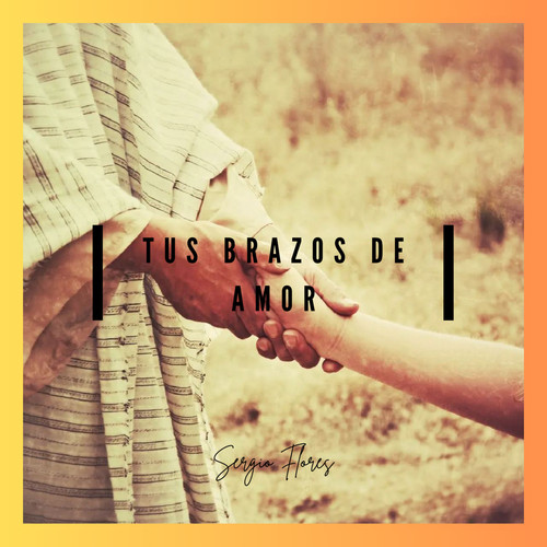 Tus brazos de amor