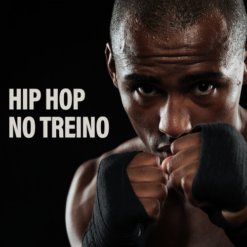 Hip Hop no Treino (Explicit)