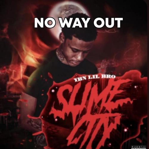 No Way Out (feat. YBN Lil Bro) [Explicit]