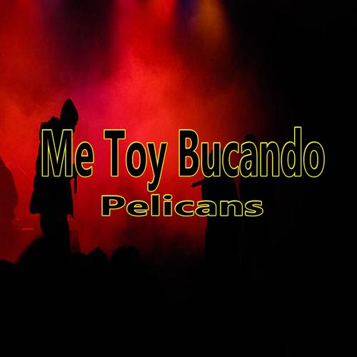 Me Toy Bucando (Explicit)