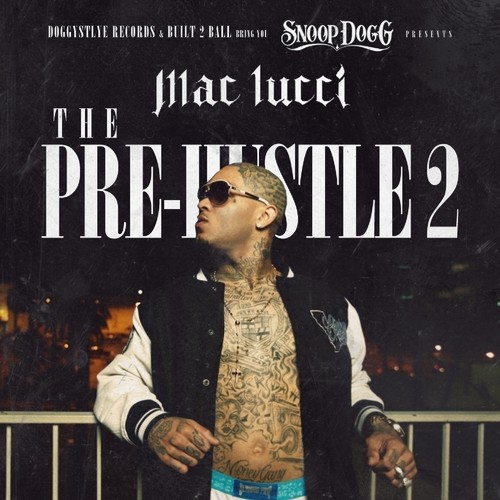 Snoop Dogg Presents: The Pre-Hustle 2 (Explicit)