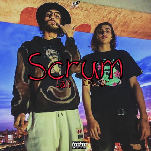 Scrum (feat. Oscar) [Explicit]