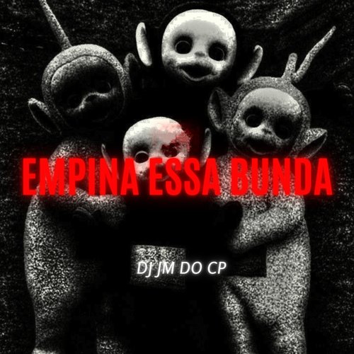 Empina Essa Bunda (Explicit)