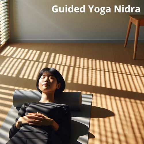 Guided Yoga Nidra (Practices for Wellness)