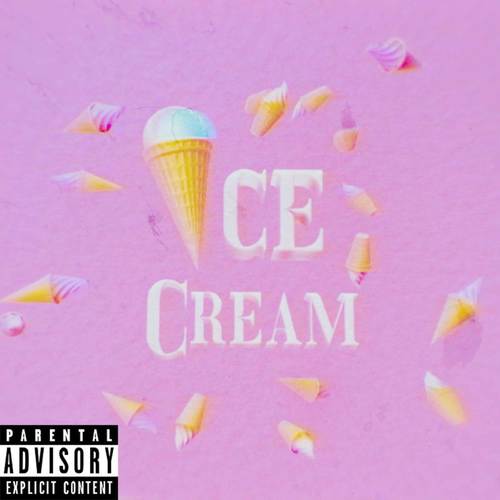 Ice Cream (Explicit)