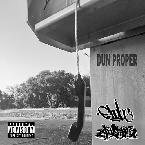 Dun Proper (feat. ALLCAPITAL) [Explicit]