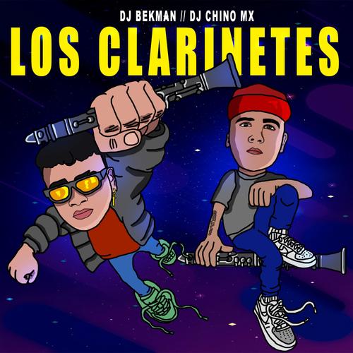 Los Clarinetes (feat. Dj Bekman) [Explicit]