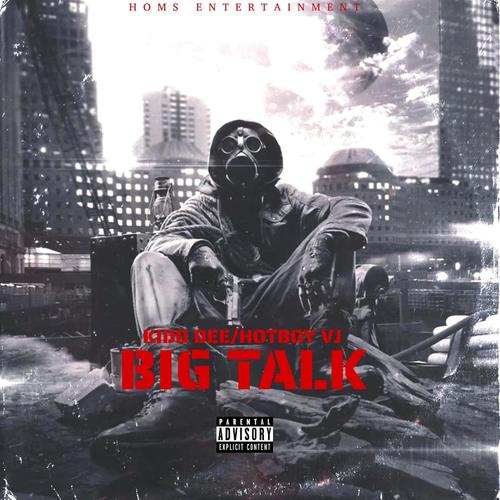 Big Talk (feat. Hotboy Vj) [Explicit]