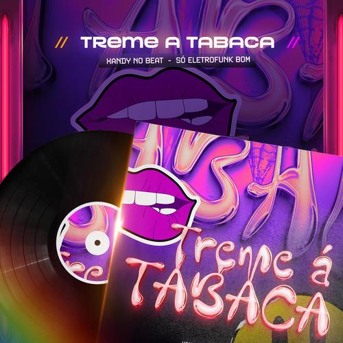 TREME A TABACA