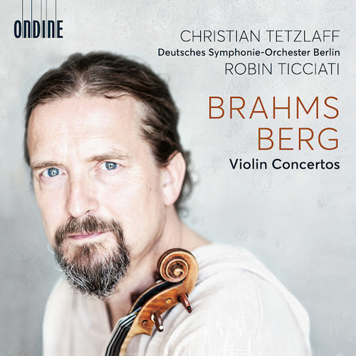 Brahms: Violin Concerto in D Major, Op. 77 & Berg: Violin Concerto 