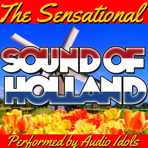 The Sensational Sound of Holland