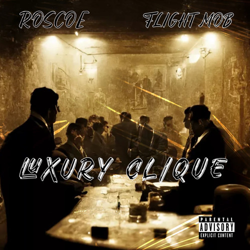 Luxury Clique (Explicit)