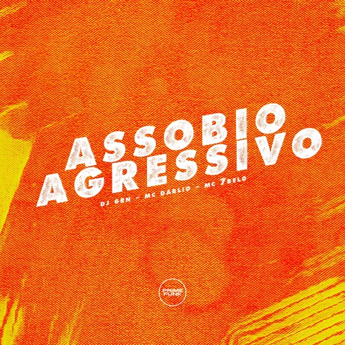 Assobio Agressivo (Explicit)