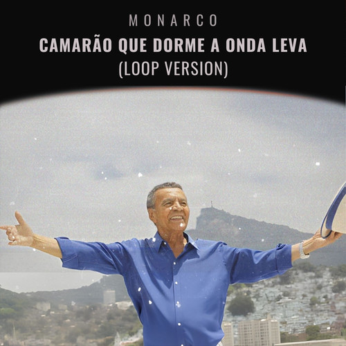 Camarão Que Dorme a Onda Leva (Loop Version)