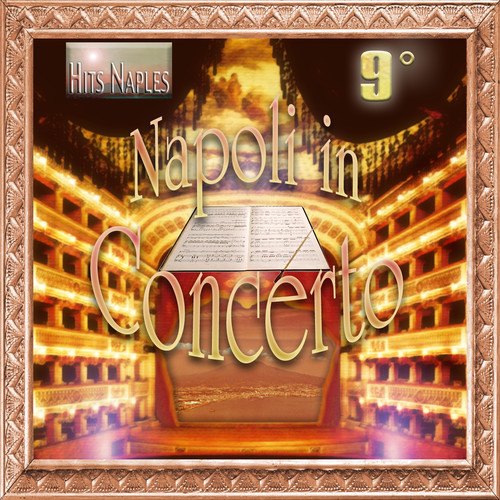 Napoli in concerto, Vol. 9